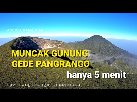 TERBANG KE PUNCAK GUNUNG GEDE PANGRANGO || FPV Long Range Indonesia