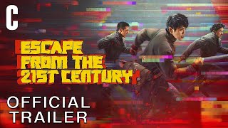 Escape From the 21st Century  | Official Trailer