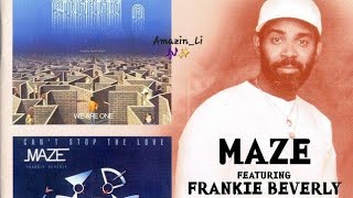 ☆☆ Maze featuring Frankie Beverly - We Are One ☆☆ | Lyrics Video ✨️🎶