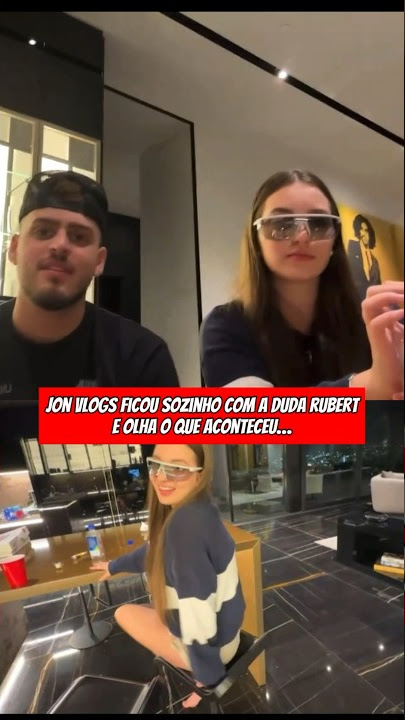 JON VLOGS E DUDA RUBERT COMBINAM JUNTOS? #ruyter #jonvlogs #dudarubert  #jonvlogsclip #ruyterpoubel 