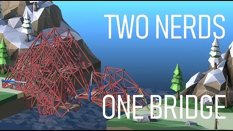 An Unholy Union of Bridges Featuring Arglin in Poly Bridge 2