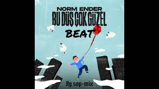 Norm Ender - Bu Düş Çok Güzel beat by sop-mix Resimi