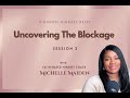 PART 2 | Uncovering The Blockage | Kingdom Mindset Reset