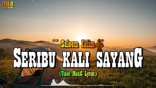 ADUHAI SERIBU KALI SAYNG - Saleem Iklim (Reggae) I [Video Musik & Lirik]