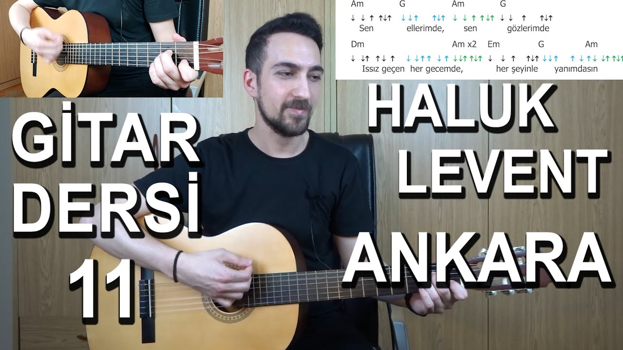 Gitar Dersi 11 - Haluk Levent - Ankara Nasıl Çalınır ? | Ahmet Aday