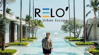 RELO' The Urban Escape Hua Hin โรงแรมสวย ติดทะเล บรรยากาศดี  | #มาแล้วต้องได้เช็คอิน EP.58