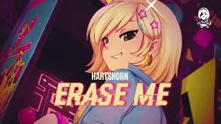 ERASE ME - Hartshorn [ HARDS ]