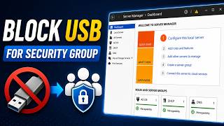 Active Directory GPO: Block USB Devices for Security Groups