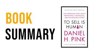 To Sell Is Human by Daniel Pink | Free Summary Audiobook