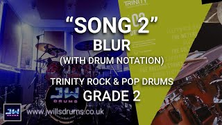 Song 2 (Blur) demo - Trinity Rock & Pop Grade 2 drums (with notation)