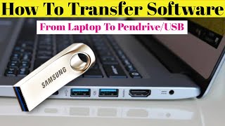 Laptop Se Pendrive me Software Transfer Kaise Kre | How To Transfer Software From laptop to pendrive screenshot 2