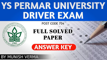 DRIVER EXAM - YS PERMAR UNIVERSITY  FULL SOLVED PAPER | ANSWER KEY 2025