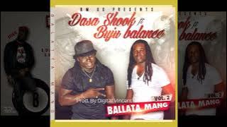 Dada Shook feat  Buju - Balatta Mang (Prod  By Digital Vincent)