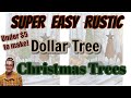 SUPER EASY RUSTIC Dollar Tree Christmas Trees | EASY Dollar Tree CHRISTMAS DIY DECOR