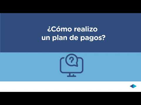 ¿Cómo realizo un plan de pagos?