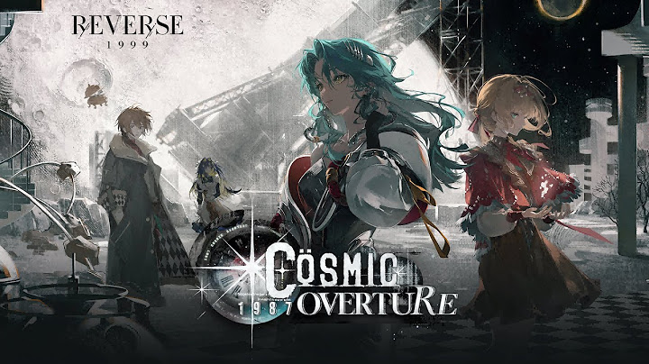 Version 2.7 Trailer - 1987 Cosmic Overture | Reverse: 1999
