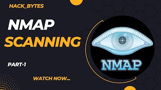 Nmap Tutorial ( Part-1) Basic to Advance | Nmap Course | Hack Bytes #cybersecurity #ethicalhacking