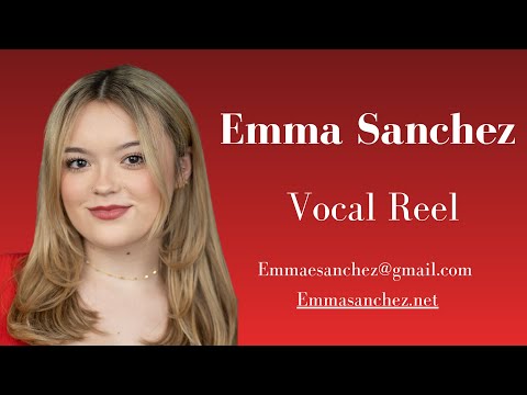 Emma Sanchez Vocal Reel