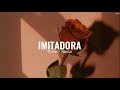 Imitadora - Romeo Santos (Letra/Lyrics)