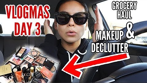 MINI GROCERY HAUL + HUGE MAKEUP DECLUTTER: VLOGMAS DAY 3