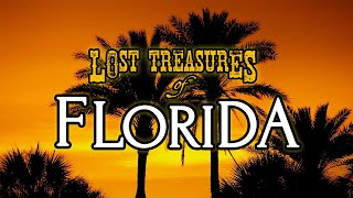 Lost Treasures of Florida