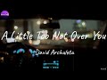 David Archuleta - A Little Too Not Over You (Lyric Video)