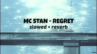 MC STAN - Regret { slowed   reverb } | INSAAN | 2022