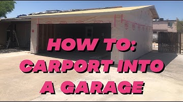 How Too Convert a Carport to a Garage