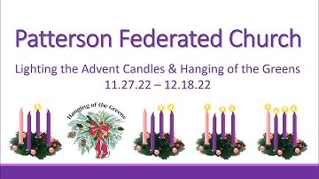 Lighting the Advent Candles & Hanging of the Greens 2022
