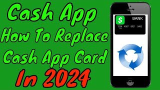 How To Order Replacement Cash App Cash Card In 2024