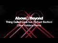 Above & Beyond feat. Richard Bedford - Thing Called Love (@Oliver Heldens Remix)
