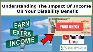 Understanding The Impact Of Income On Your Disability Benefits