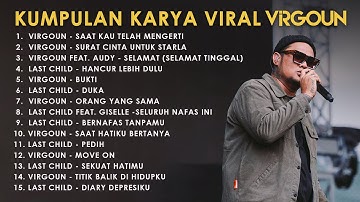 Kumpulan Lagu Viral VIRGOUN | Virgoun’s Most Viral Songs
