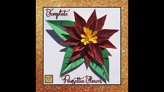 DIY - Poinsettia Flower - 3d Paper Flowers - Cutting Template