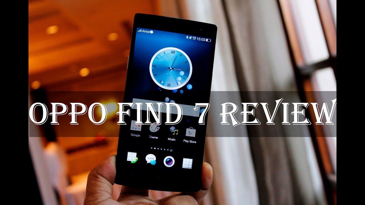 Oppo Find 7 Review: Exclusive In-depth Hands-on Features, Performance