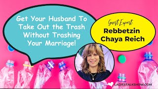 🙋🏻‍♀️ How to Get Husband to Help Around the House Without Nagging with Mrs  Chaya Reich