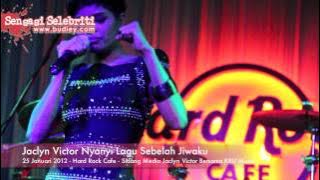 Jaclyn Victor Nyanyi Lagu SEBELAH JIWAKU