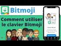 Comment utiliser le clavier bitmoji