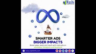 Smarter Ads, Bigger Impacts | Boost Leads with Meta Ads on WhatsApp, Instagram & Facebook | Nashi