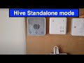 How to - set Hive Thermostat and Receiver into Standalone mode