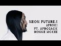 Afroki ft. Bonnie McKee - Neon Future 1 - Steve Aoki & Afrojack
