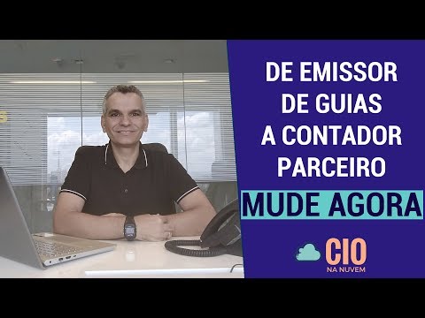 De emissor de guias a parceiro do cliente. Mude agora e evite a falência - CIOnaNuvem