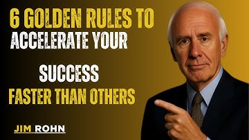 6 Golden Rules to Accelerate Your Success Faster Than Others - Jim Rohn Motivation