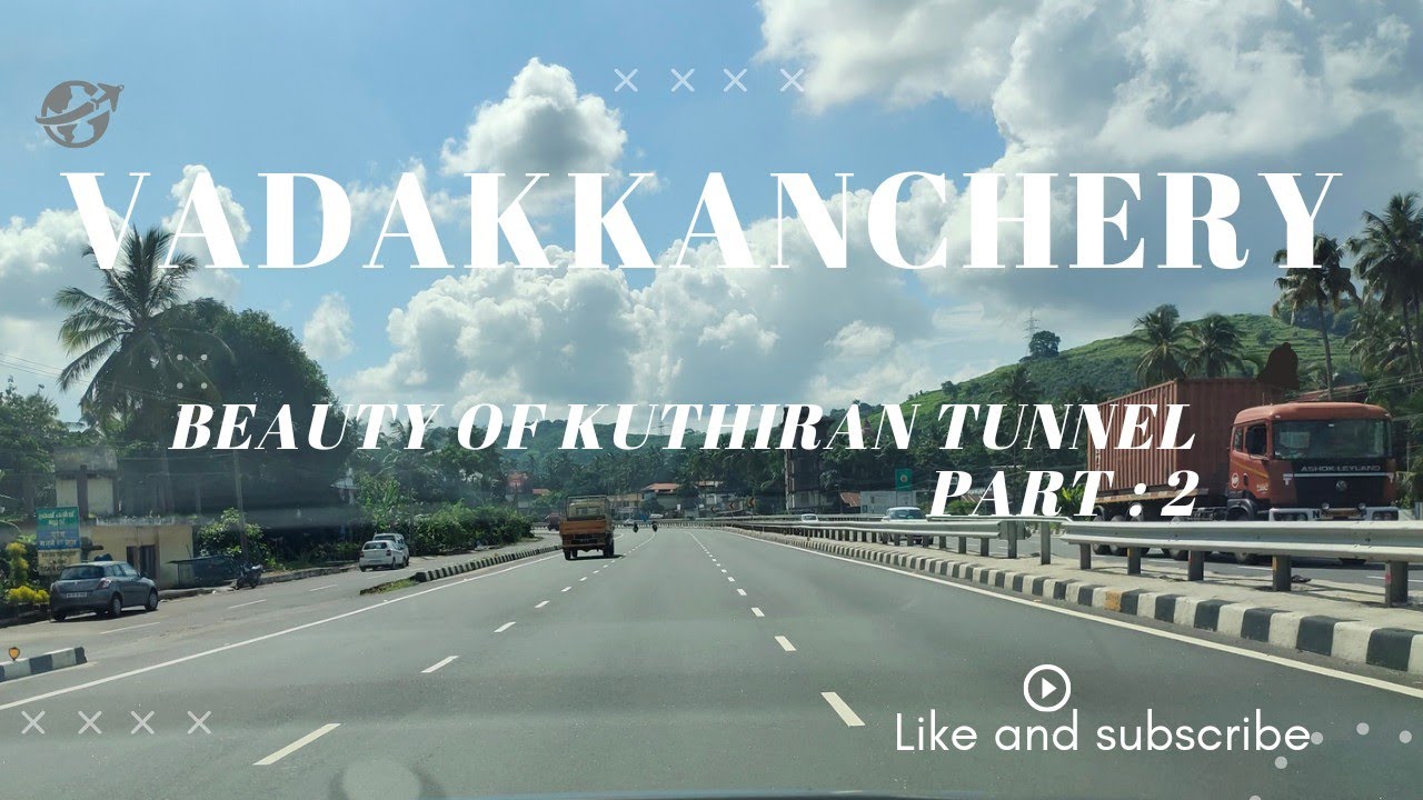 Vadakkanchery road, kuthiran tunnel part. :2 (8:47 tunnel starts), NH47 #vadakkencherry #NH544 #NH