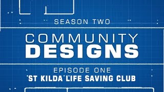 Community designs - s02e01 st kilda life saving club