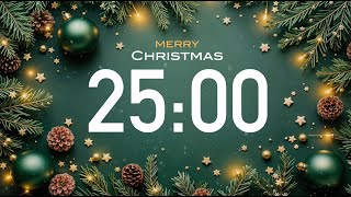 Famous 25 Minute Christmas Timer 🎵 with Christmas Music (4K) 🎄 - and Alarm Sound Wealth