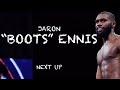 Jaron “Boots” Ennis: NEXT UP - boxing breakdown