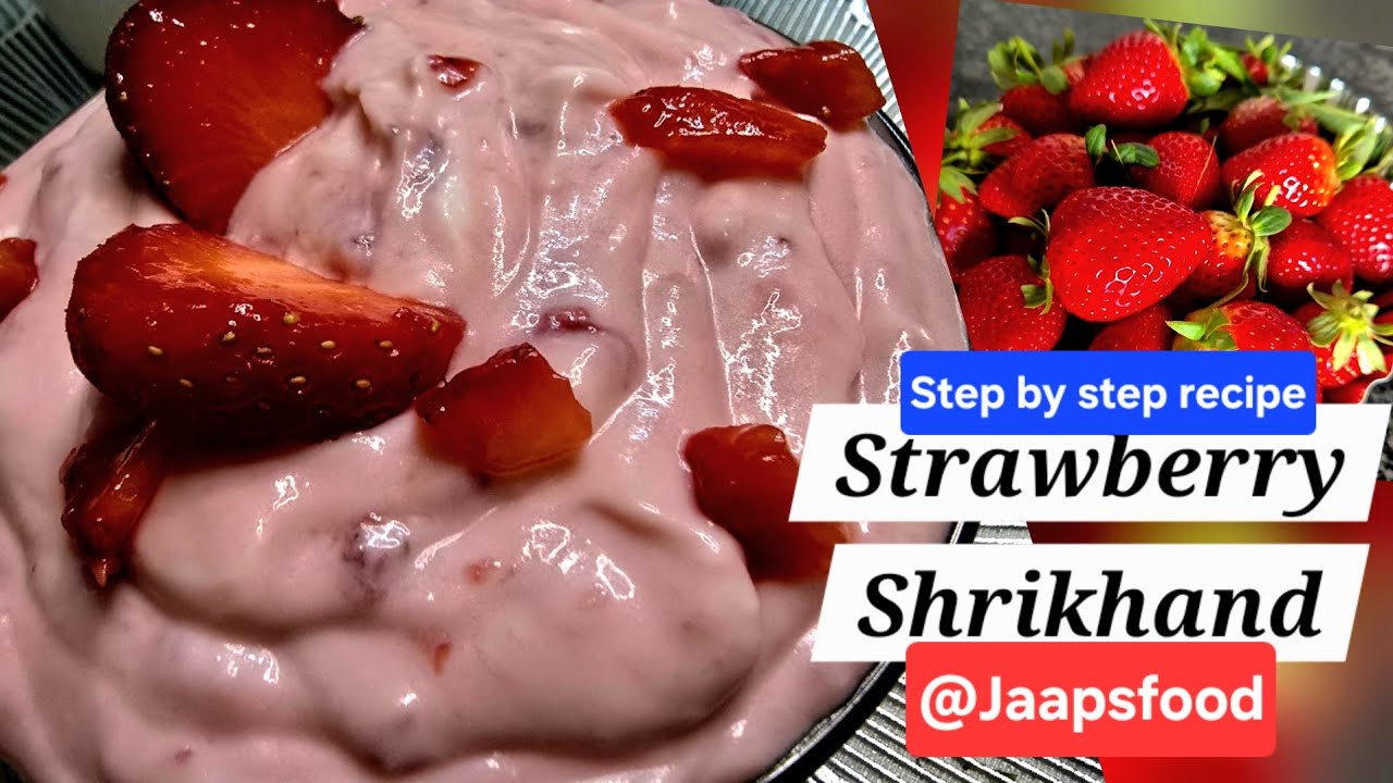 Fresh Strawberry Shrikhand | Easy & Tasty Sweet Dish | स्ट्रॉबेरी श्रीखंड | हर किसी को पसंद आए