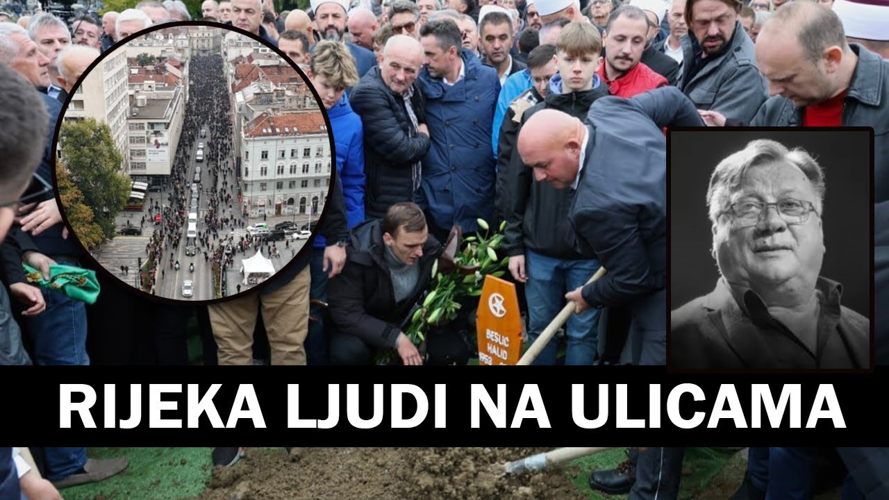 HALID BESLIC DZENAZA I UKOP - HILJADE LJUDI NA ULICAMA U CAST HALIDA BESLICA