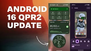 Обновление Android 16 QPR2: что нового для устройств Pixel?!